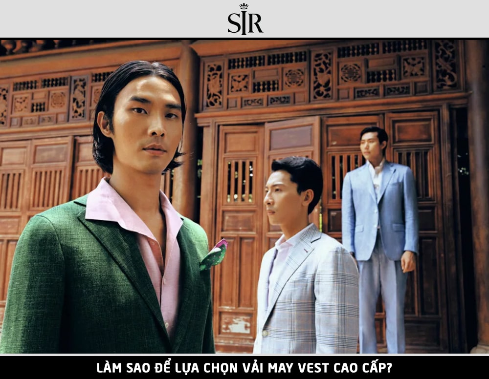 Làm sao để lựa chọn vải may vest nam cao cấp