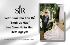 Nên thuê vest cưới may may vest cưới