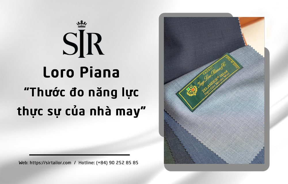 Loro Piana - Thước đo năng lực thực sự của nhà may