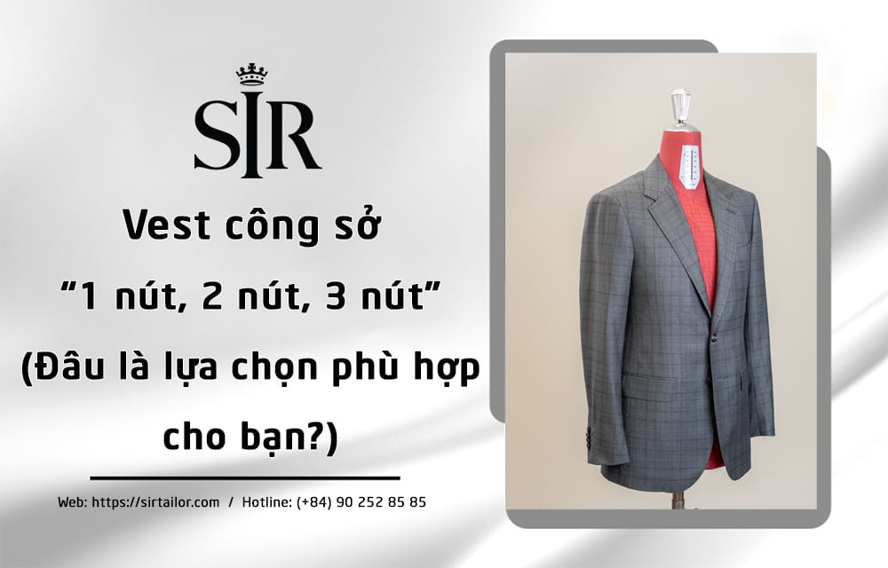 Vest công sở 1 nút, 2 nút, 3 nút