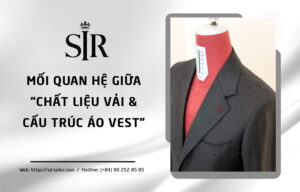 Mối Quan Hệ Giữa Chất Liệu Vải và Cấu Trúc Áo Vest