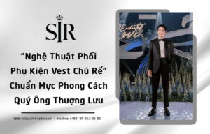 Phối Phụ Kiện Vest Chú Rể