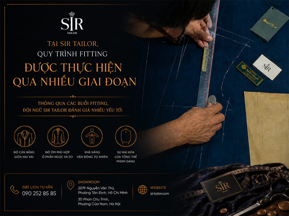 Quy trình Fitting tại SIR Tailor được thực hiện qua nhiều giai đoạn