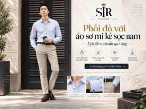 Phối đồ với áo sơ mi kẻ sọc nam